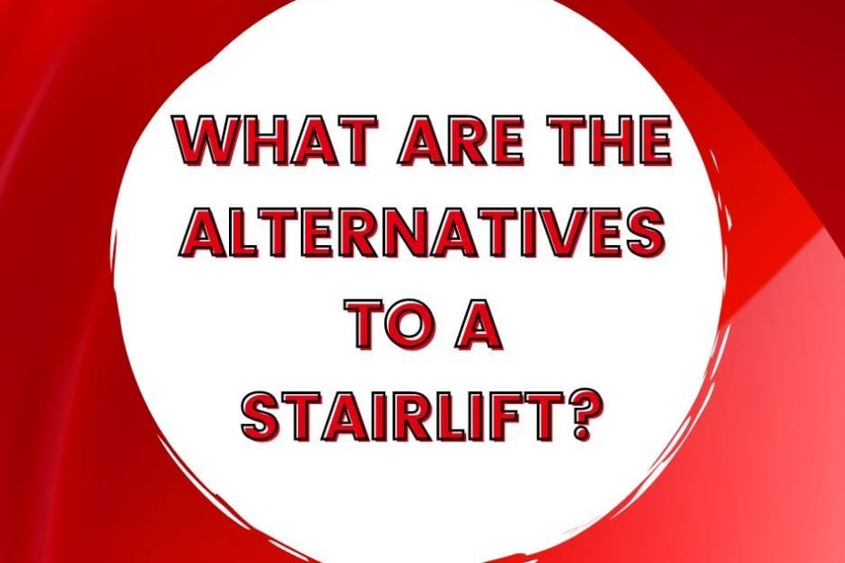 stairlift alternatives